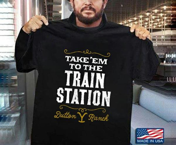 Take'em to the train station T-shirt